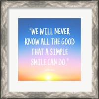 Framed Simple Smile - Mother Teresa Quote (Dawn)