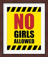 Framed No Girls Allowed - Yellow Hazard Sign