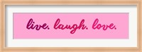 Framed Live Laugh Love -  Pink