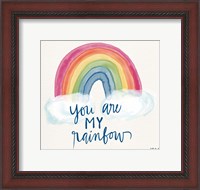 Framed You Are My Rainbow