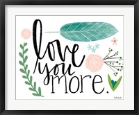 Framed Love You More
