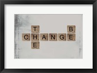 Framed Be the Change