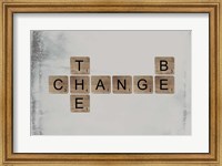 Framed Be the Change