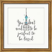 Framed Perfect to be Loved