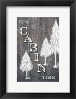 Framed It's Cabin Time