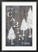 Framed It's Cabin Time