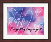 Framed Perfectly Imperfect