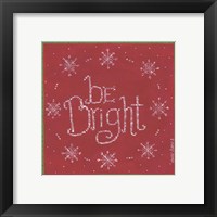 Framed Be Bright