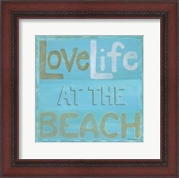 Framed Love Life at the Beach