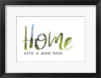 Home with a Good Book Framed Print
