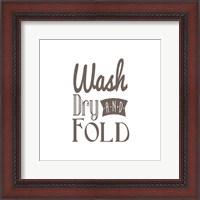 Framed Wash Dry And Fold Brown Text