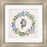 Framed I'm A Gift From God Blue Flower Wreath