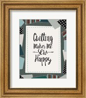 Framed Quilting Makes Me Sew Happy Green