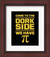 Framed Come To The Dork Side Black