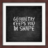 Framed Geometry Keeps You In Shape Chalkboard