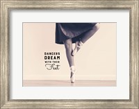 Framed Dancers Dream With Their Feet