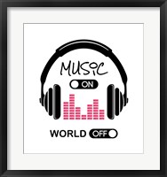 Framed Music On, World Off Headphones White Background