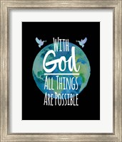 Framed With God All Things Are Possible - Watercolor Earth Black
