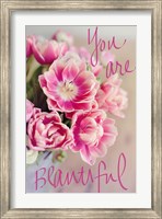 Framed You Are Beautiful