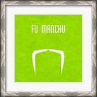 Framed Fu Manchu