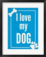 Framed Love my Dog Blue