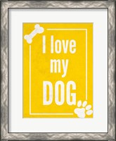 Framed Love my Dog Yellow