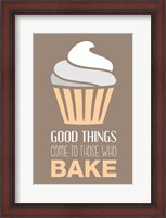Framed Good Things Come To Those Who Bake- Vanilla
