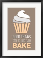 Framed Good Things Come To Those Who Bake- Vanilla