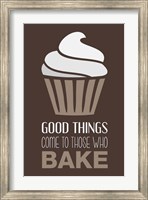Framed Good Things Come To Those Who Bake- Cocoa