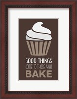 Framed Good Things Come To Those Who Bake- Cocoa