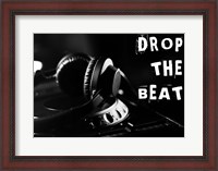Framed Drop The Beat - Black and White