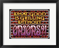 Framed Grill Without Onions