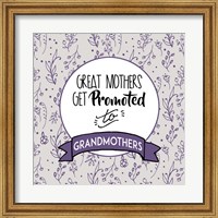 Framed Great Mothers Get Promoted To Grandmothers Purple