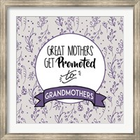 Framed Great Mothers Get Promoted To Grandmothers Purple