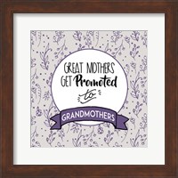 Framed Great Mothers Get Promoted To Grandmothers Purple