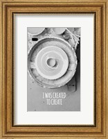 Framed I Was Created To Create Potter Grayscale