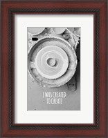 Framed I Was Created To Create Potter Grayscale