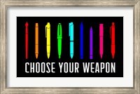 Framed Choose Your Weapon - Rainbow