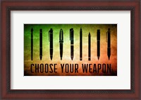 Framed Choose Your Weapon - Scrotched Earth