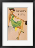 Framed Housework Dirty