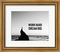 Framed Work Hard Dream Big - Sea Shore Black and White