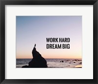Framed Work Hard Dream Big - Sea Shore Color