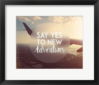 Framed Say Yes To New Adventures - Airplane