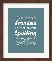 Framed Grandma Is My Name Spoiling Is My Game - Blue