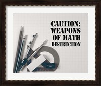 Framed Caution: Weapons of Math Destruction - Grayscale