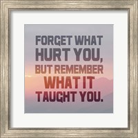 Framed Forget What Hurt You - Inverted Text