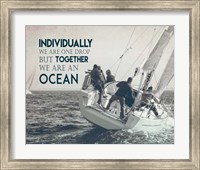 Framed Together We Are An Ocean - Sailing Team Grayscale