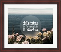 Framed Mistakes Are The Growing Pains of Wisdom - Color