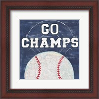 Framed 'On the Field III Go Champs' border=