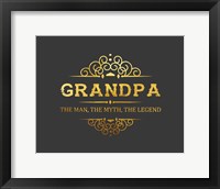 Framed Grandpa: The Man, The Myth, The Legend - Gray and Gold